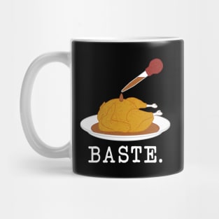 Baste. Dope. Super lit. Mug